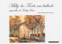 Milly-la-Forêt, ma ballade