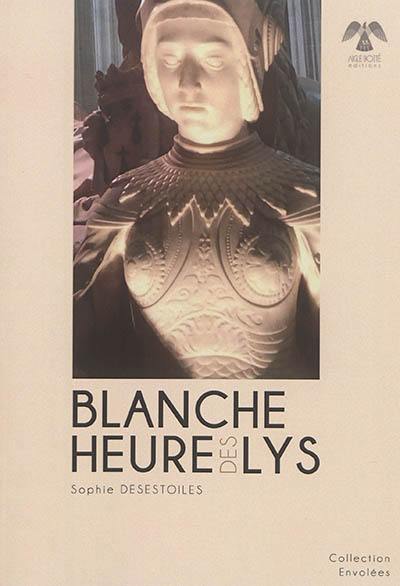 Blanche heure des lys