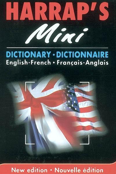 Harrap's mini dictionary : English-French. Harrap's mini-dictionnaire : français-anglais