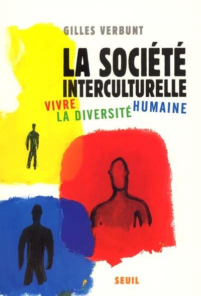 La société interculturelle : vivre la diversité humaine