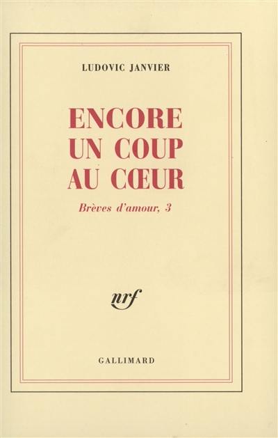 Brèves d'amour. Vol. 3. Encore un coup au coeur