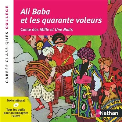 Ali Baba et les quarante voleurs : conte des Mille et une nuits, 1704-1717 : texte intégral