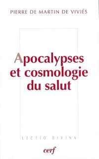 Apocalypses et cosmologie du salut