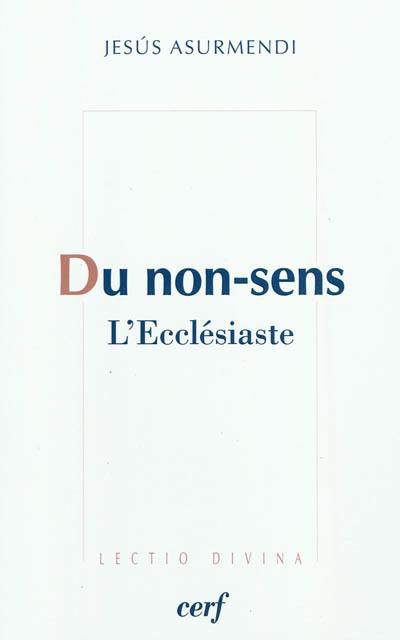 Du non-sens : l'Ecclésiaste