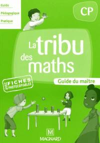 La tribu des maths CP : guide du maître