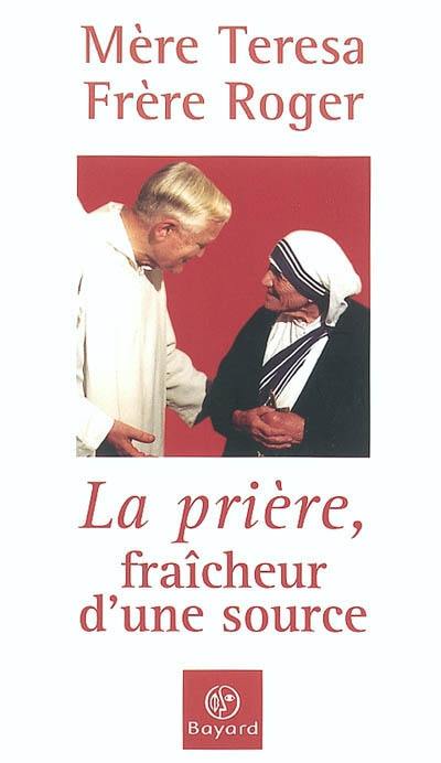 La prière : fraîcheur d'une source