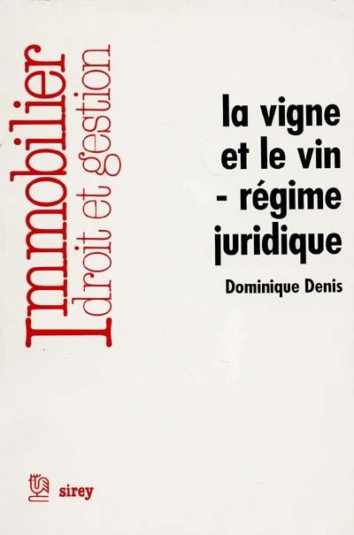 La Vigne et le vin : régime juridique