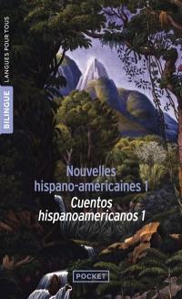 Nouvelles hispano-américaines. Vol. 1. Des Andes aux Caraïbes, mythe, légende et réalité. Cuentos hispanicoamericanos. Vol. 1. Des Andes aux Caraïbes, mythe, légende et réalité