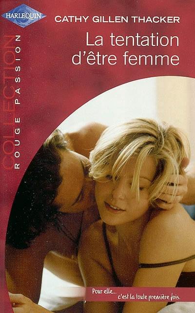 La tentation d'être femme