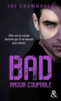 Bad. Vol. 3. Amour coupable