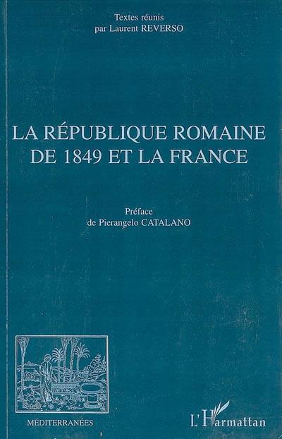 La République romaine de 1849 et la France