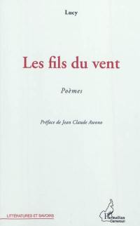 Les fils du vent : poèmes