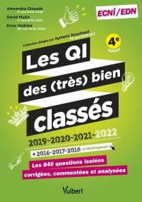 Les QI des (très) bien classés, 2019, 2020, 2021, 2022 : les 840 questions isolées, corrigées, commentées et analysées : ECNi-EDN