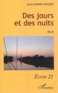 Des jours et des nuits : récit