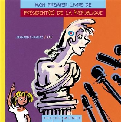 Mon premier livre de président(e) de la République