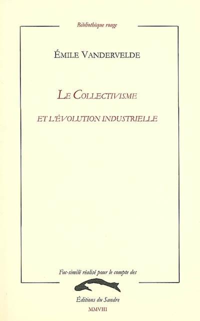 Le collectivisme et l'évolution industrielle