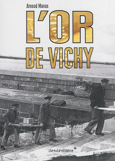 L'or de Vichy