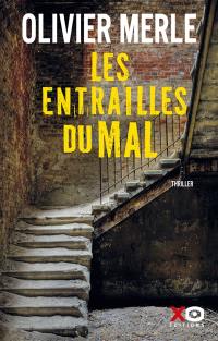 Les entrailles du mal : thriller