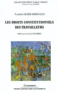 Les droits constitutionnels des travailleurs