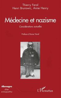 Médecine et nazisme : considérations actuelles