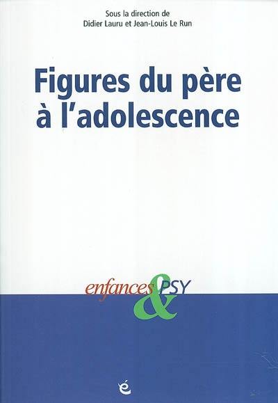 Figures du père à l'adolescence