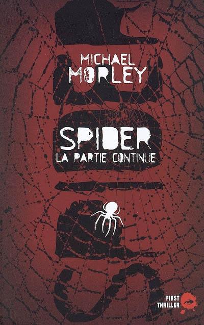 Spider : la partie continue