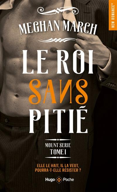 Mount série. Vol. 1. Le roi sans pitié