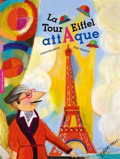 La tour Eiffel attaque : Robert Delaunay