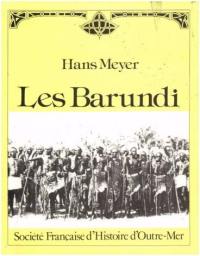 Les Barundi : une étude ethnologique en Afrique orientale