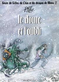 Geste de Gilles de Chin et du dragon de Mons. Vol. 2. Le doute et l'oubli