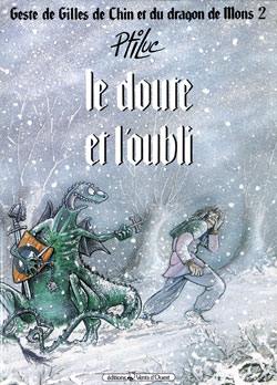 Geste de Gilles de Chin et du dragon de Mons. Vol. 2. Le doute et l'oubli