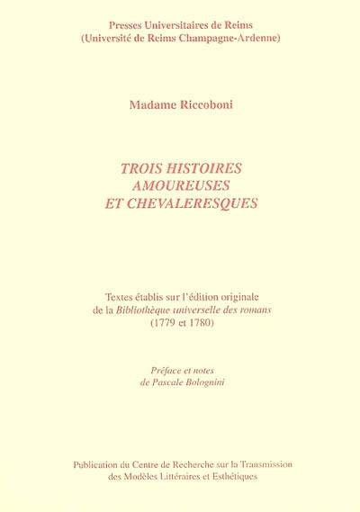 Trois histoires amoureuses et chevaleresques