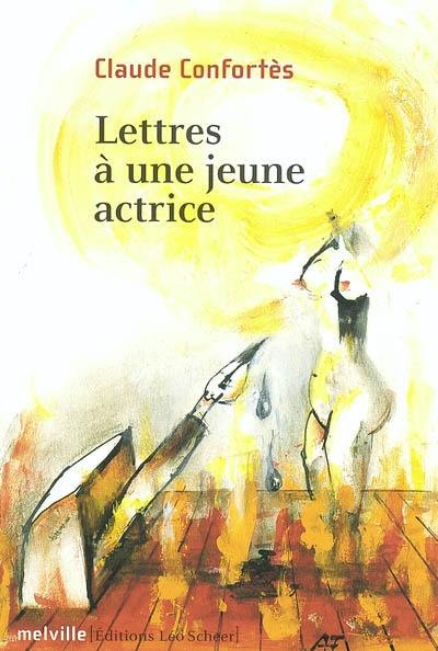 Lettres à une jeune actrice