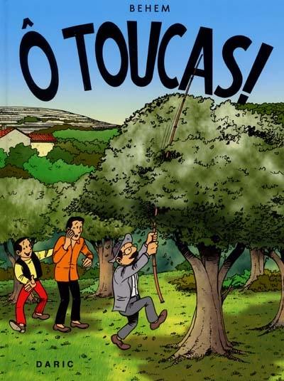 Ô Toucas !