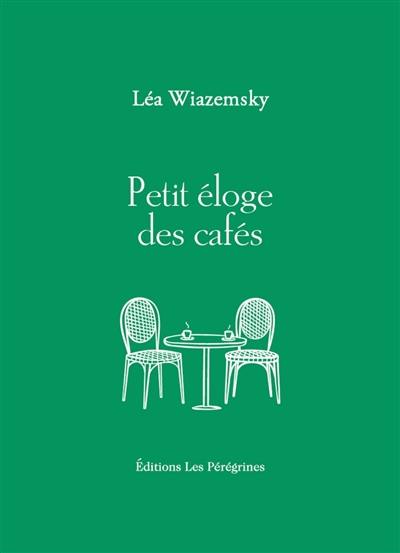 Petit éloge des cafés