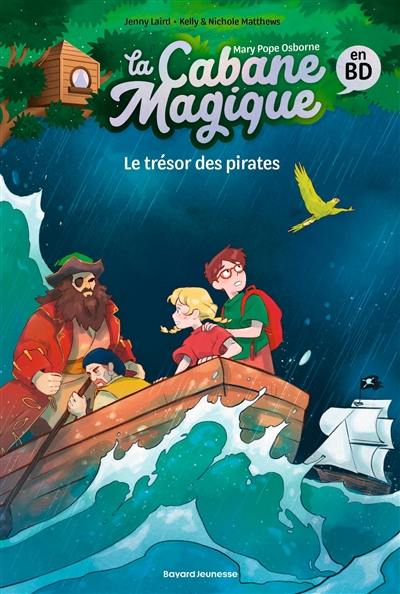 La cabane magique en BD. Vol. 4. Le trésor des pirates