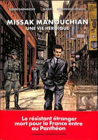 Missak Manouchian : une vie héroïque