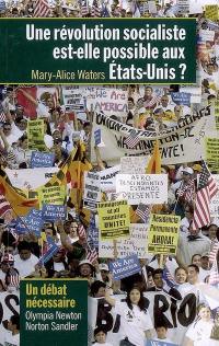 Une révolution socialiste est-elle possible aux Etats-Unis ? : un débat nécessaire