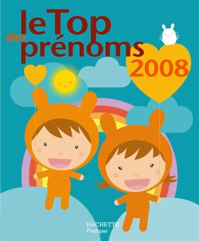 Le top des prénoms 2008