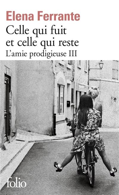 L'amie prodigieuse. Vol. 3. Celle qui fuit et celle qui reste : époque intermédiaire