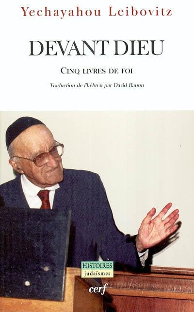 Devant Dieu : cinq livres de foi