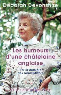 Les humeurs d'une châtelaine anglaise : par la dernière des soeurs Mitford