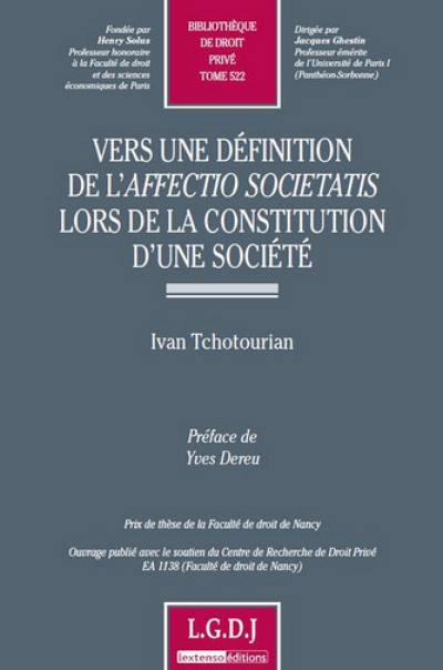 Vers une définition de l'affectio societatis lors de la constitution d'une société