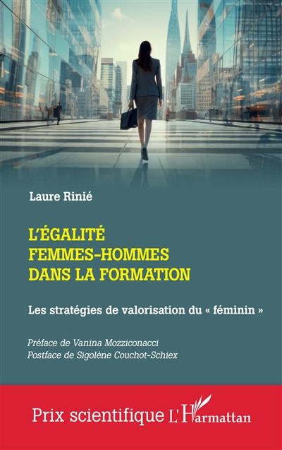 L'égalité femmes-hommes dans la formation : les stratégies de valorisation du féminin