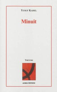 Minuit : théâtre