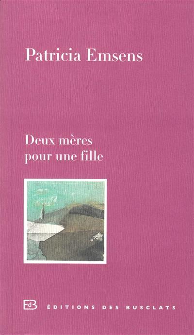 Deux mères pour une fille