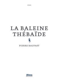 La baleine thébaïde