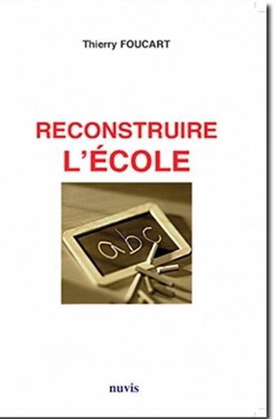 Reconstruire l'école