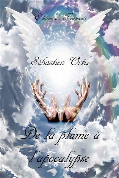 De la plume à l'apocalypse