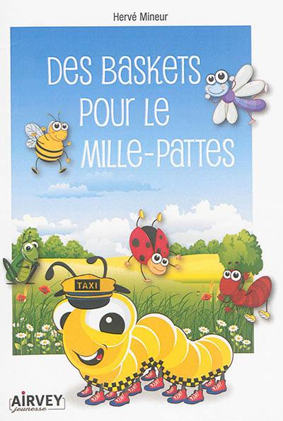 Des baskets pour le mille-pattes